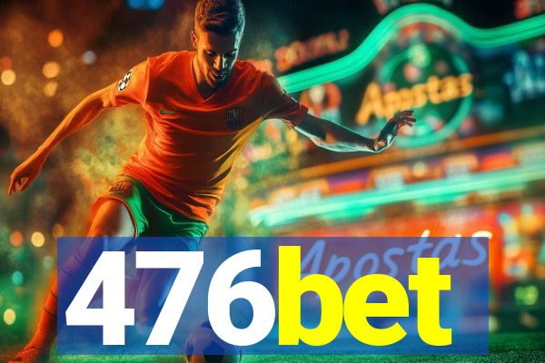 476bet