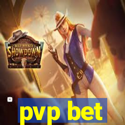 pvp bet