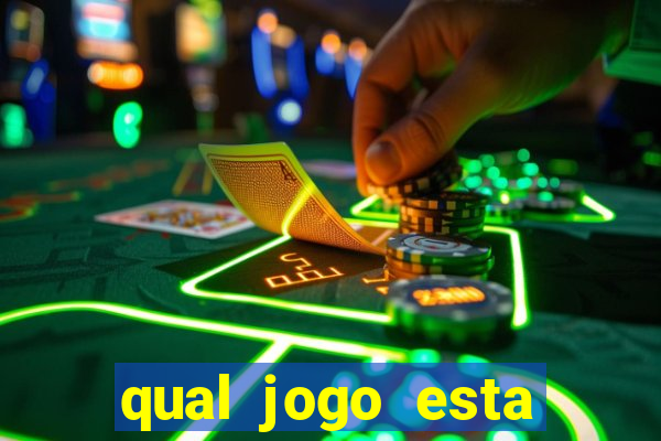 qual jogo esta pagando bem hoje