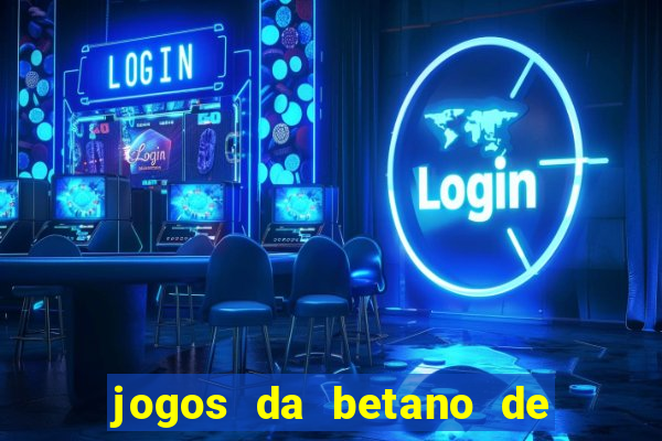 jogos da betano de 1 centavo