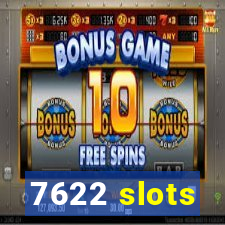 7622 slots