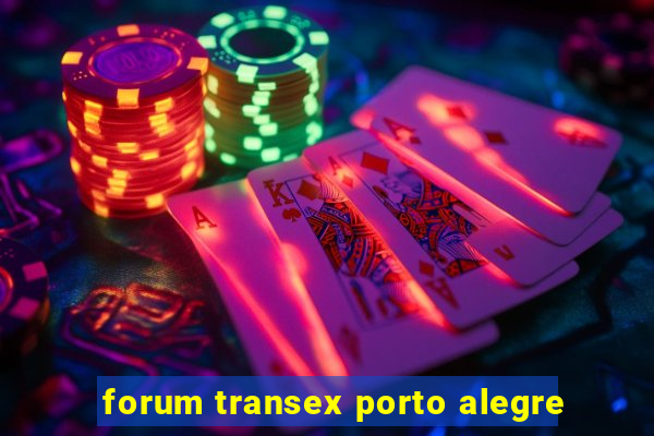 forum transex porto alegre