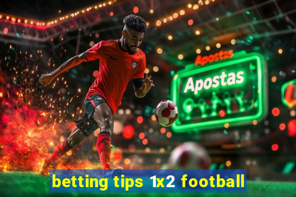 betting tips 1x2 football