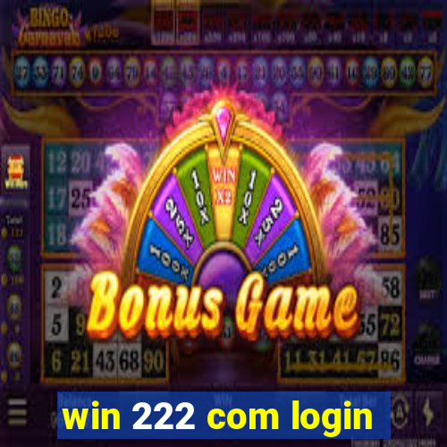 win 222 com login