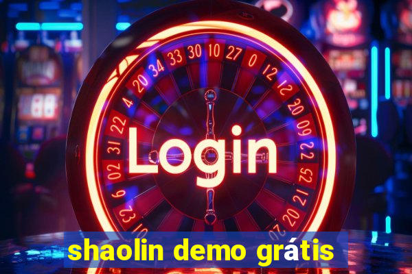 shaolin demo grátis