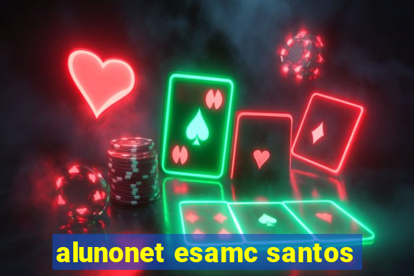 alunonet esamc santos