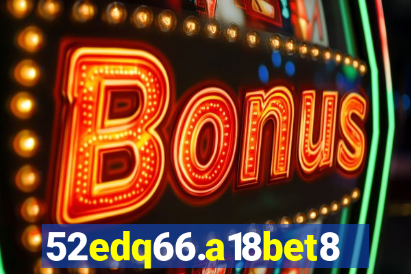 52edq66.a18bet8.com