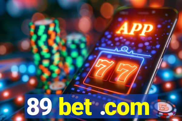 89 bet .com