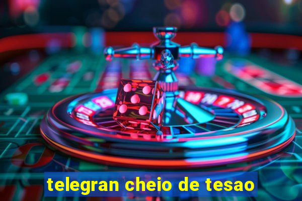 telegran cheio de tesao