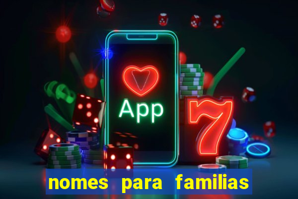 nomes para familias em jogos