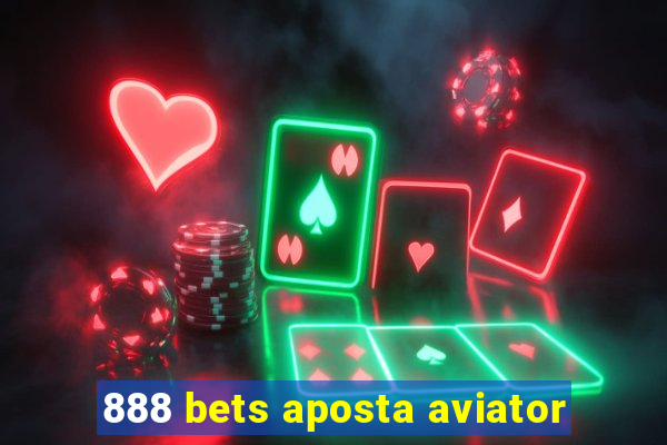 888 bets aposta aviator