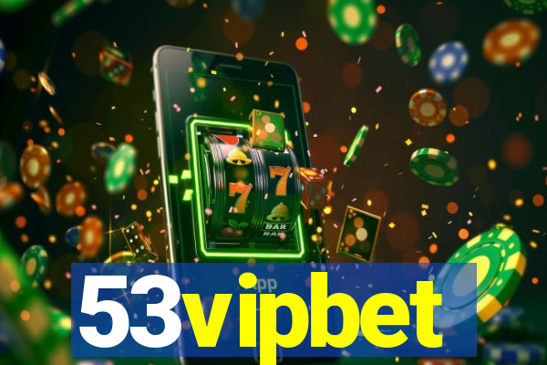 53vipbet