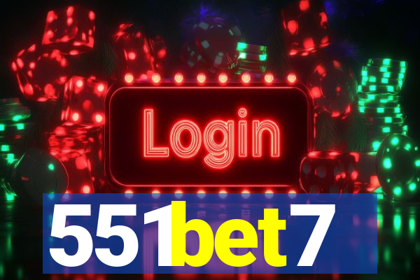 551bet7