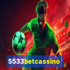 5533betcassino