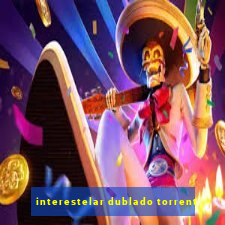 interestelar dublado torrent