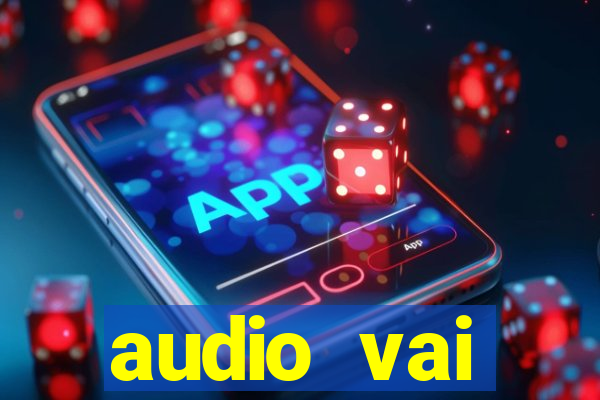 audio vai corinthians whatsapp