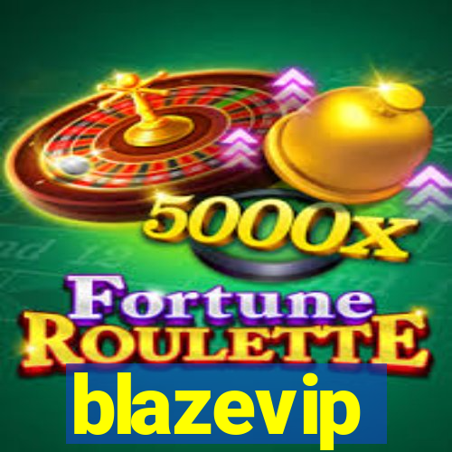 blazevip