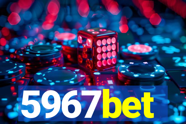 5967bet