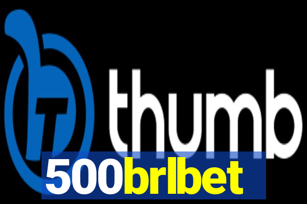 500brlbet