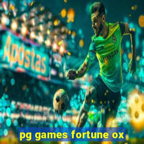 pg games fortune ox