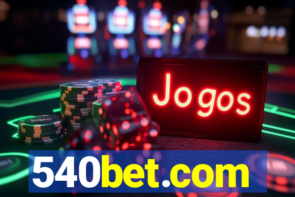 540bet.com