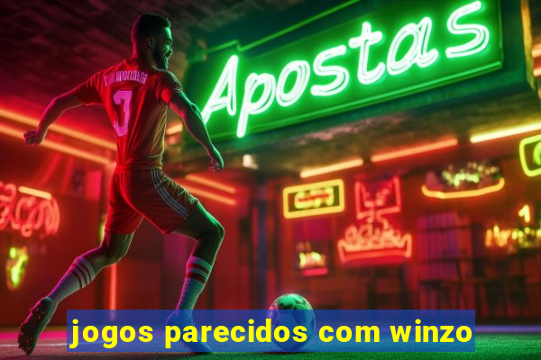 jogos parecidos com winzo