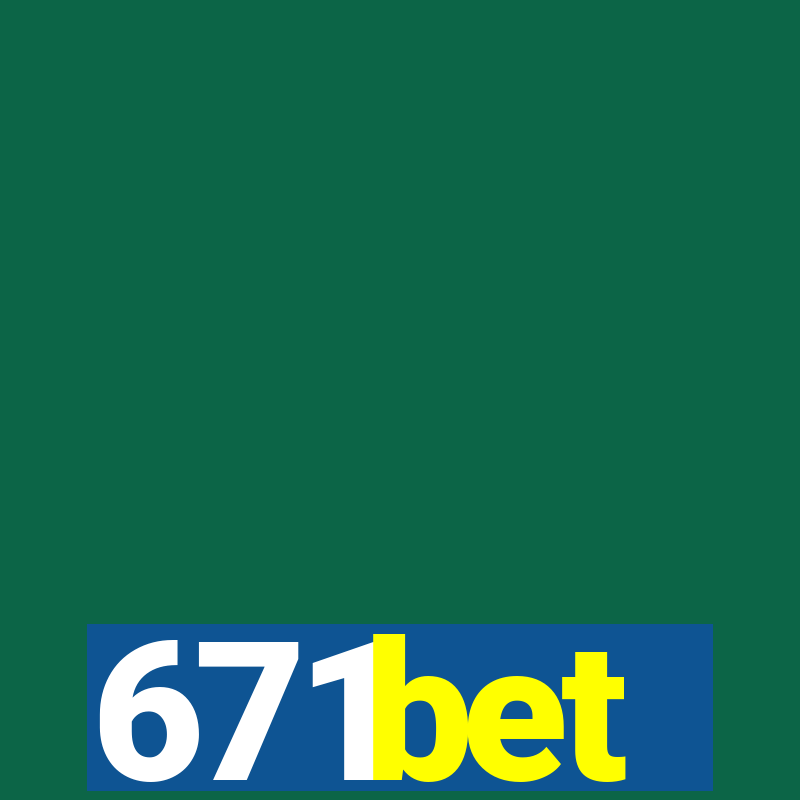 671bet