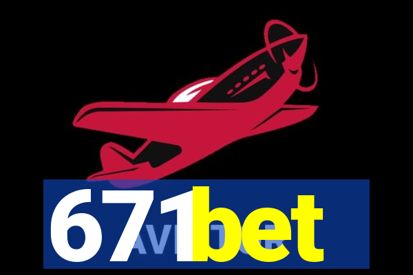 671bet