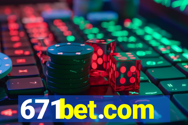 671bet.com