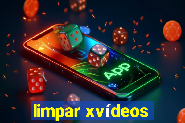 limpar xvídeos