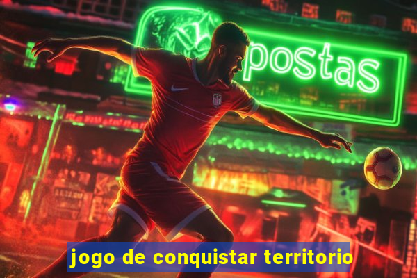 jogo de conquistar territorio