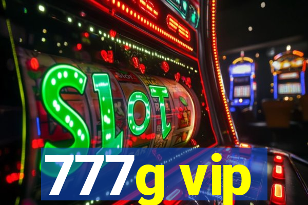 777g vip