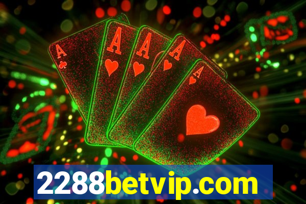 2288betvip.com