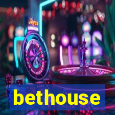 bethouse