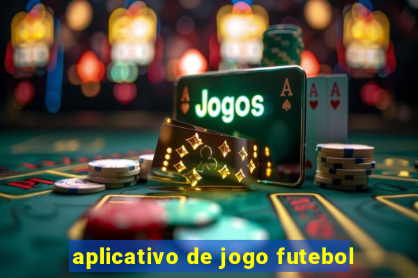 aplicativo de jogo futebol