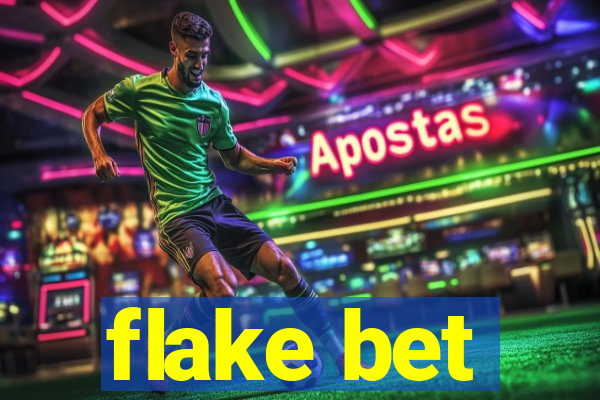 flake bet