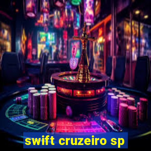 swift cruzeiro sp