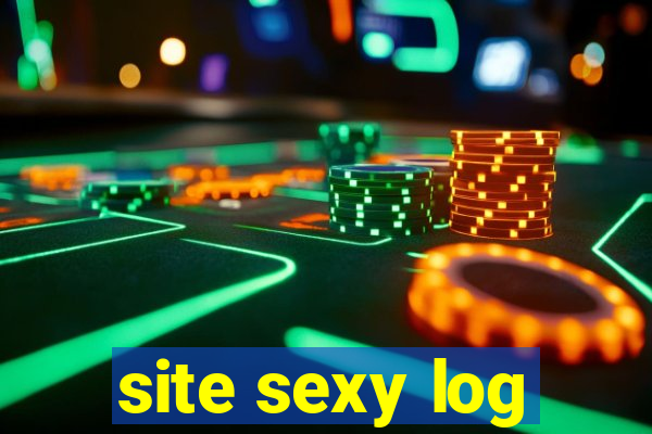 site sexy log