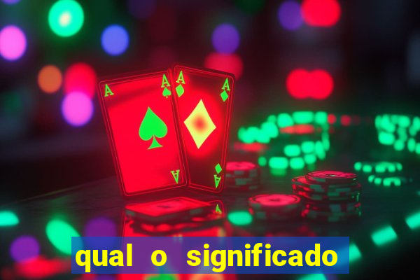 qual o significado do jogo