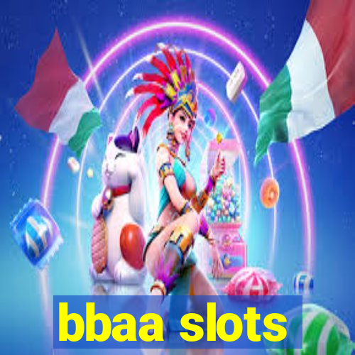 bbaa slots