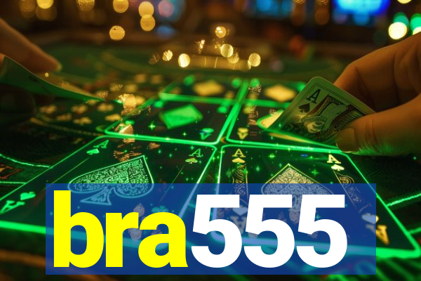 bra555