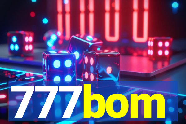 777bom