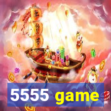 5555 game