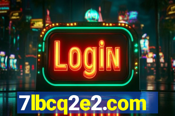 7lbcq2e2.com