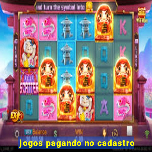 jogos pagando no cadastro