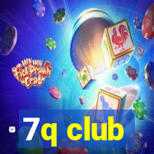 7q club