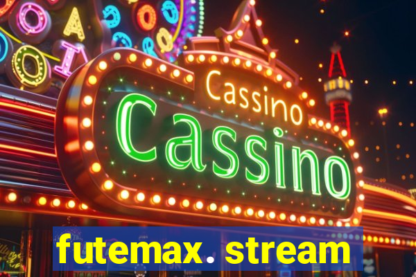 futemax. stream