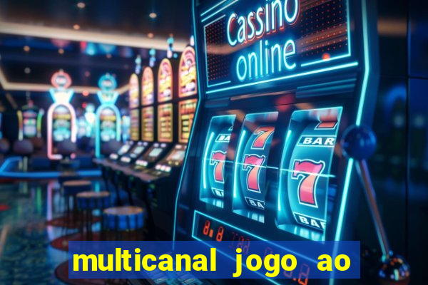 multicanal jogo ao vivo bahia