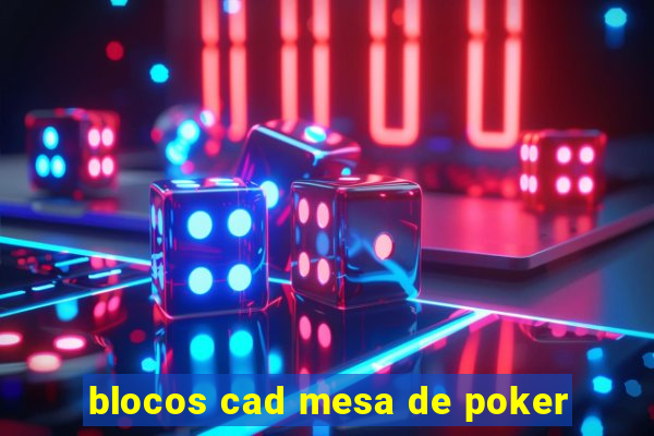 blocos cad mesa de poker