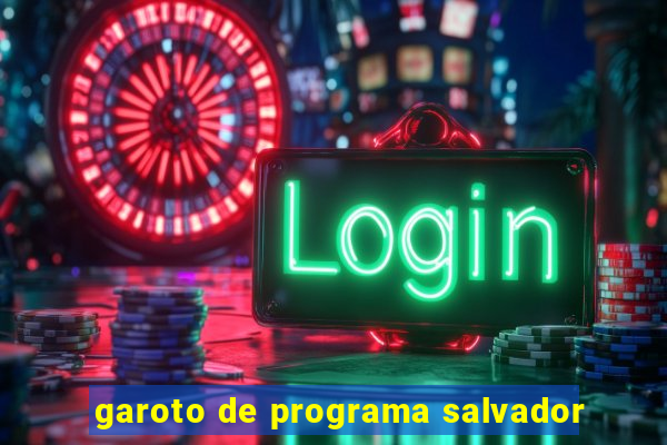 garoto de programa salvador